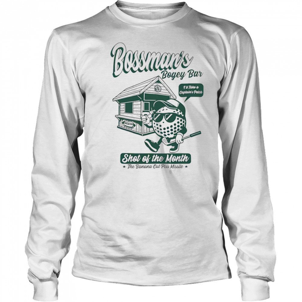 Bossman’s bogey bar shot of the month shirt Long Sleeved