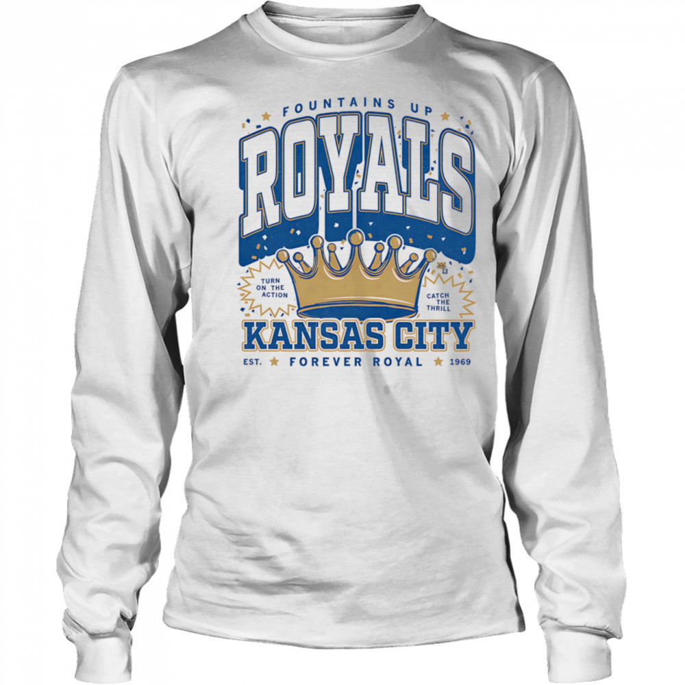 Fountains up Royals Kansas City shirt Long Sleeved