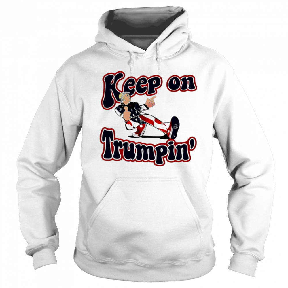 Funny Keep On Trumpin America Flag shirt Hoodie