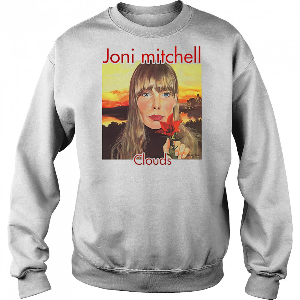 Joni Mitchell clouds shirt Sweatshirt
