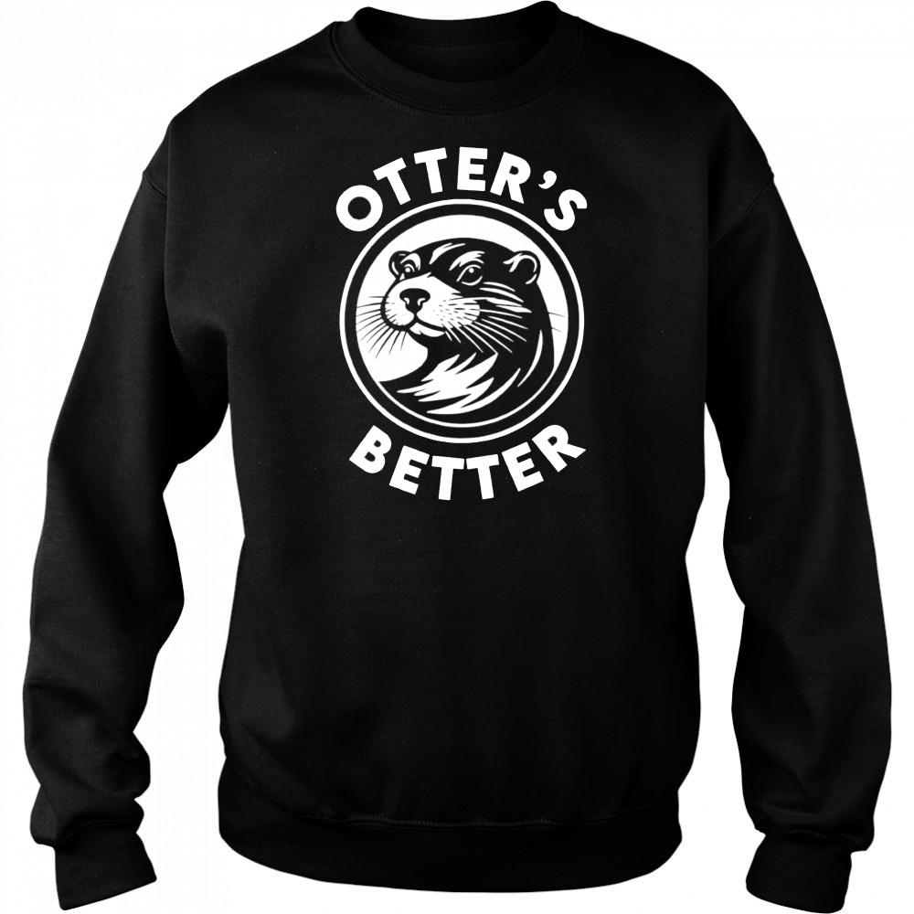 Otter’s better Dallas Stars shirt Sweatshirt