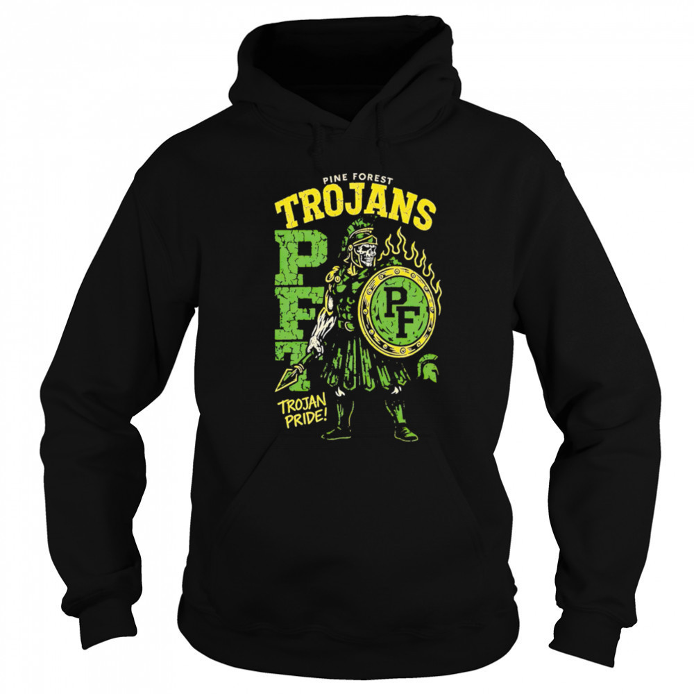 Pine Forest Trojans PFT Trojan Pride shirt Hoodie
