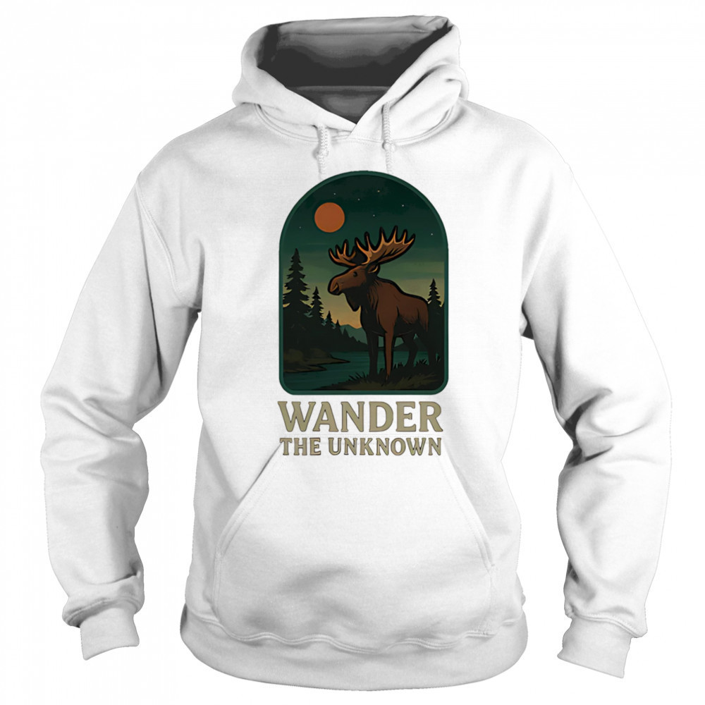 Wander The Unknown Mariner shirt Hoodie