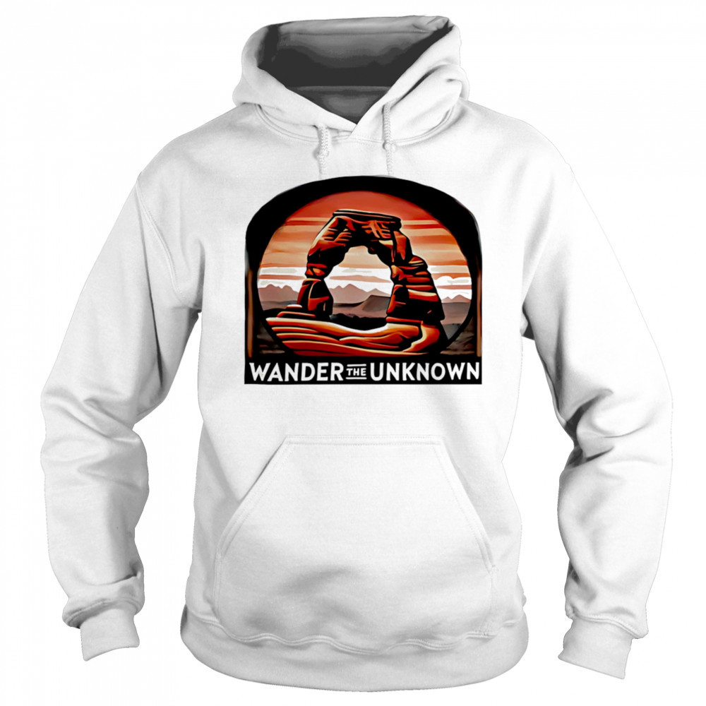 Wander the Unknown Signature shirt Hoodie
