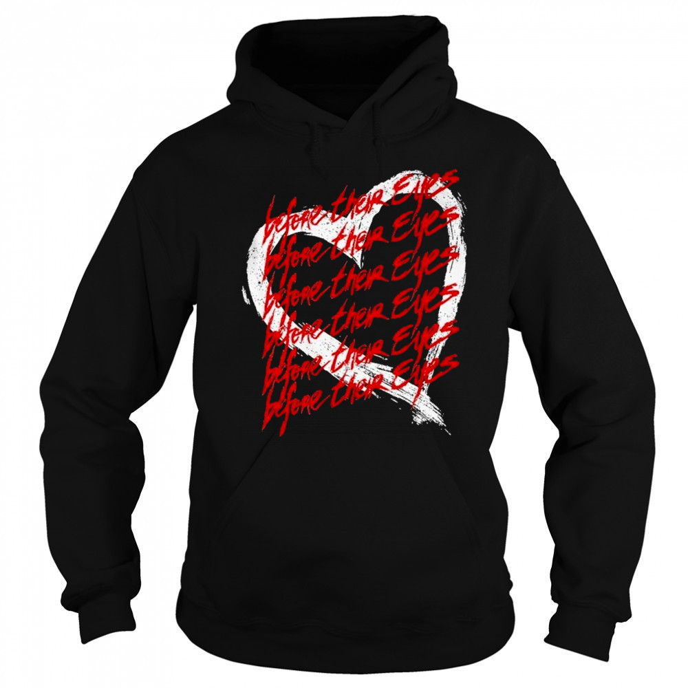 Before Their Eyes Heart T-shirt Hoodie