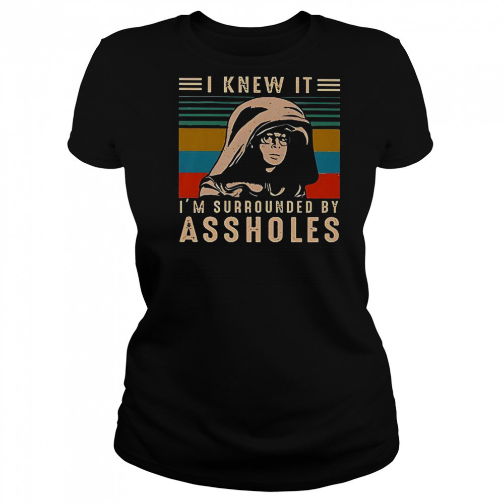 Dark Helmet I Knew It I’m Surrounded By Assholes Retro Vintage T-Shirt Women's T-shirt