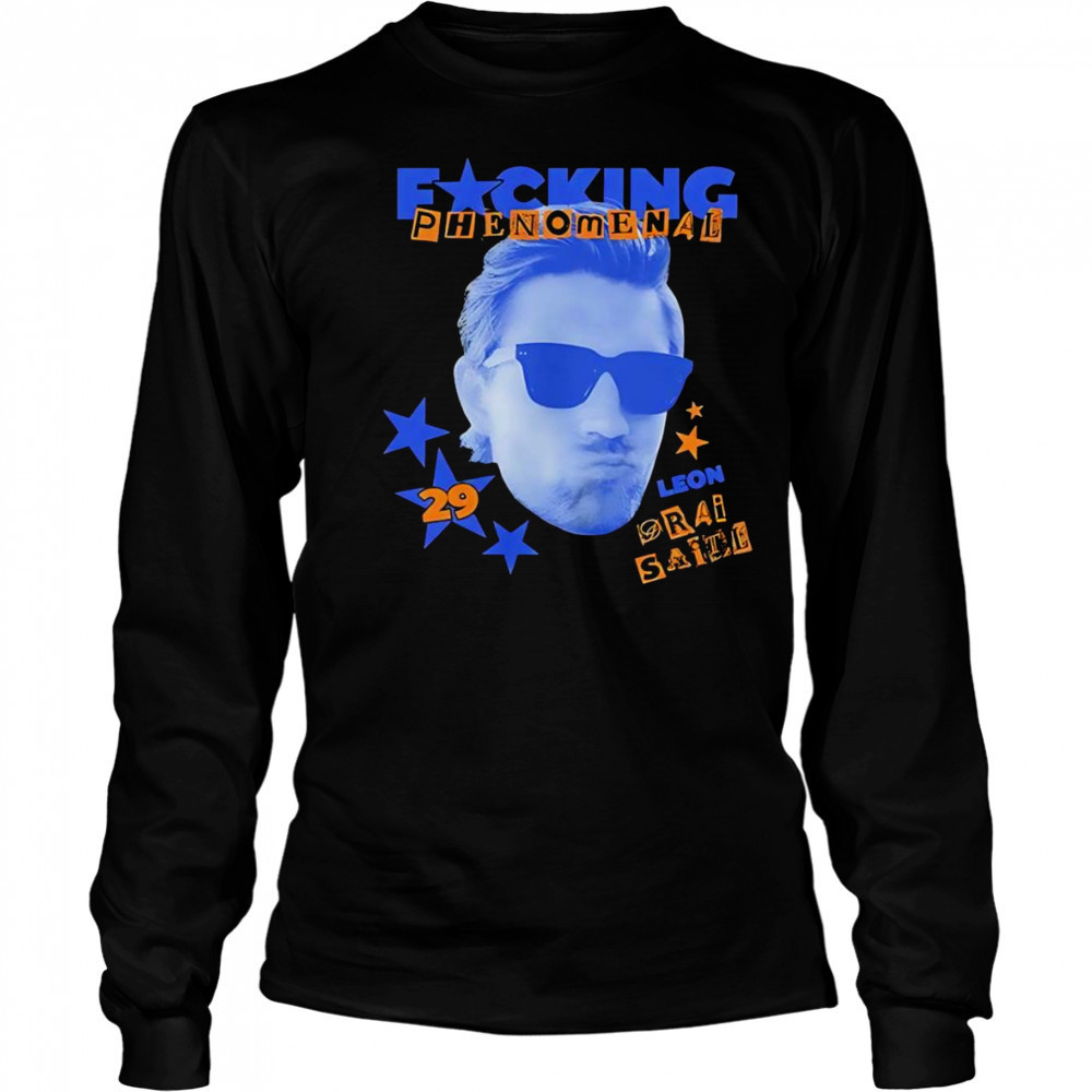 Fucking phenomenal Leon Draisaitl shirt Long Sleeved