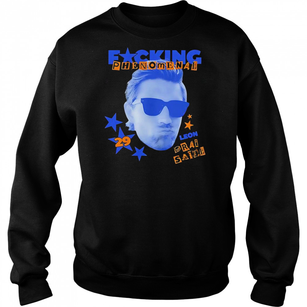 Fucking phenomenal Leon Draisaitl shirt Sweatshirt