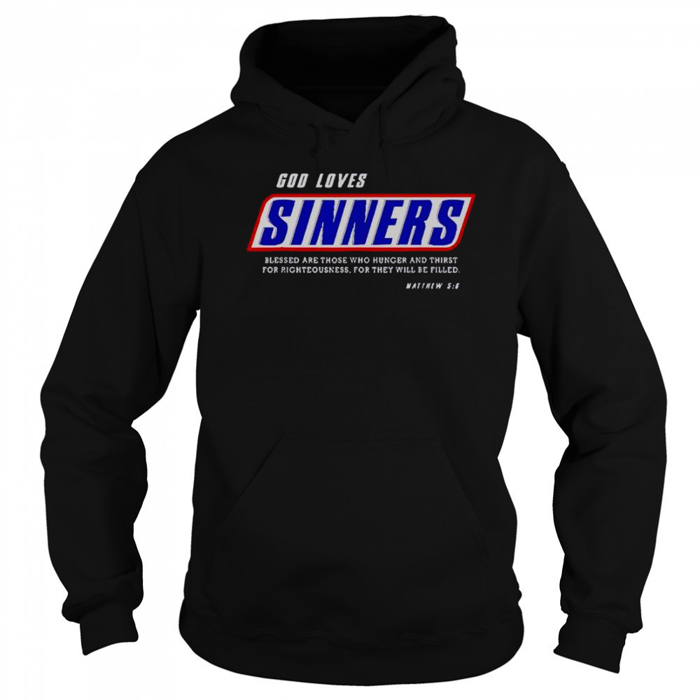 God Loves Sinners Bible Verse T-Shirt Hoodie