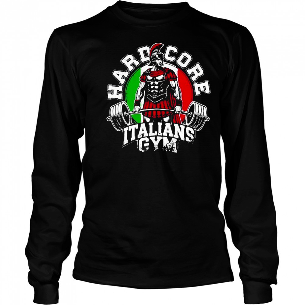 Hardcore Italians Gym T-shirt Long Sleeved