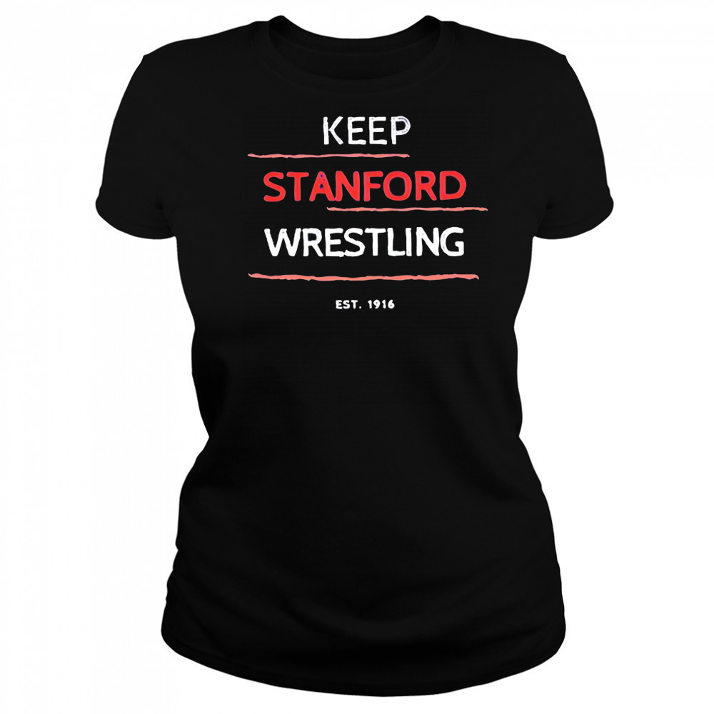 Keep Stanford Wrestling 1916 shirt Women's T-shirt