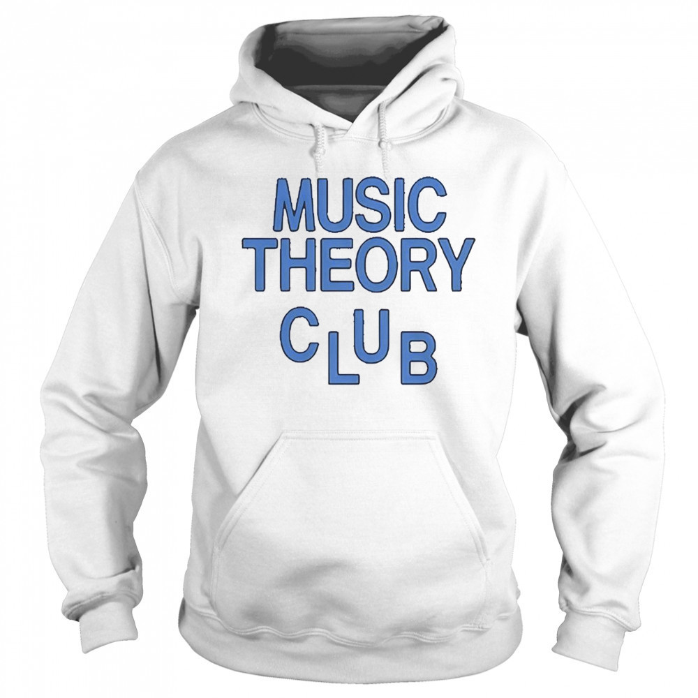 Music Theory Club T-Shirt Hoodie
