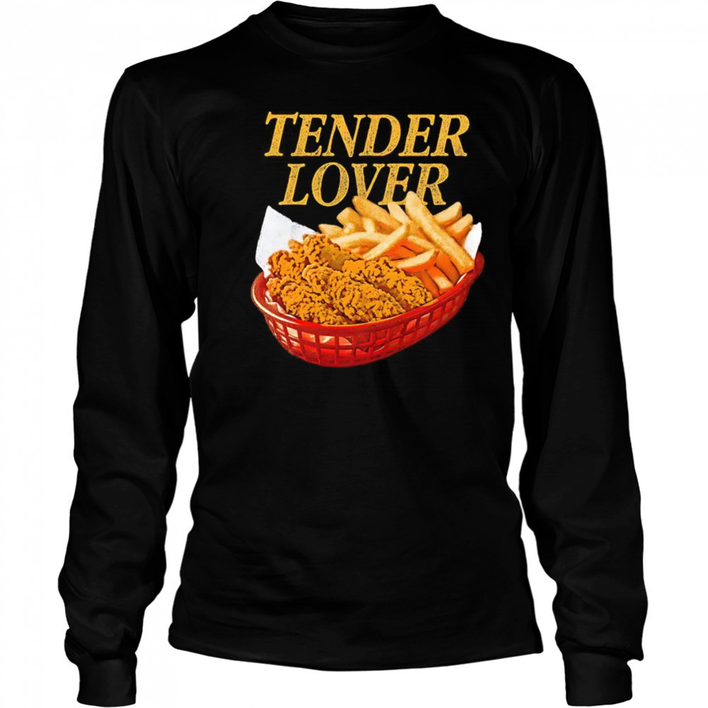 Tender lover shirt Long Sleeved