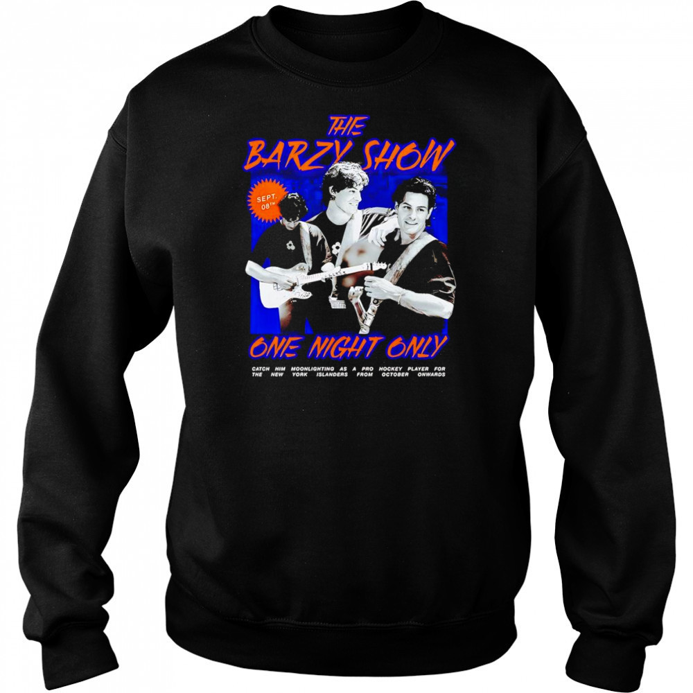 The mathew barzal show one night only shirt Sweatshirt