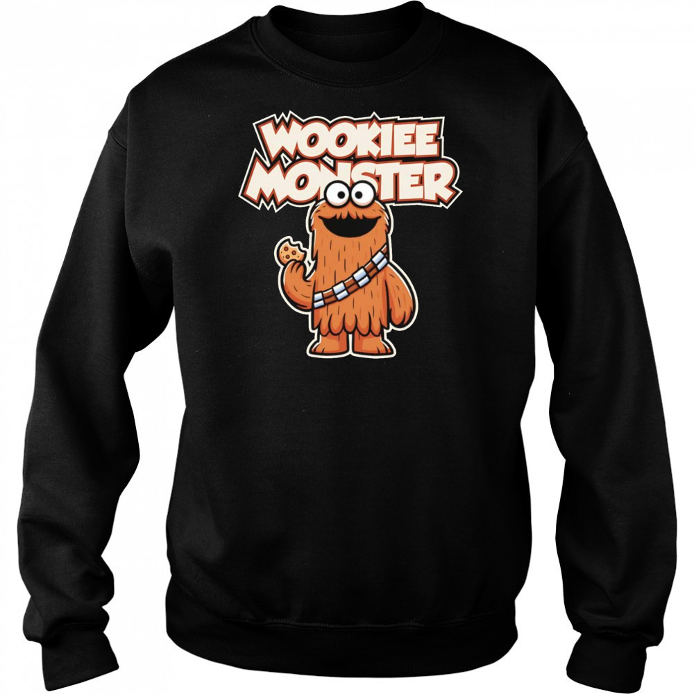 Wookie Monster shirt Sweatshirt