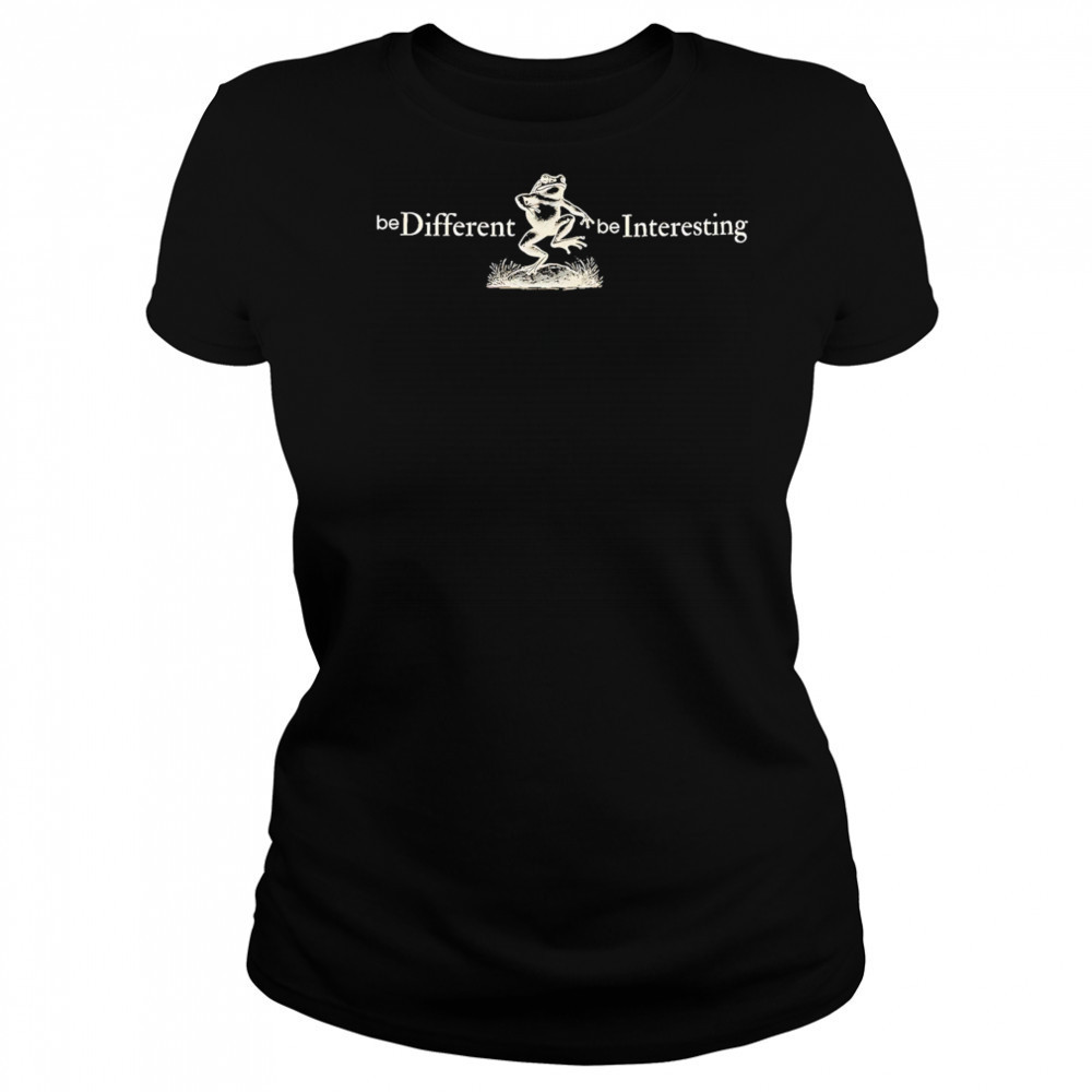 Be Different Be Interesting Motivational shirt Women's T-shirt