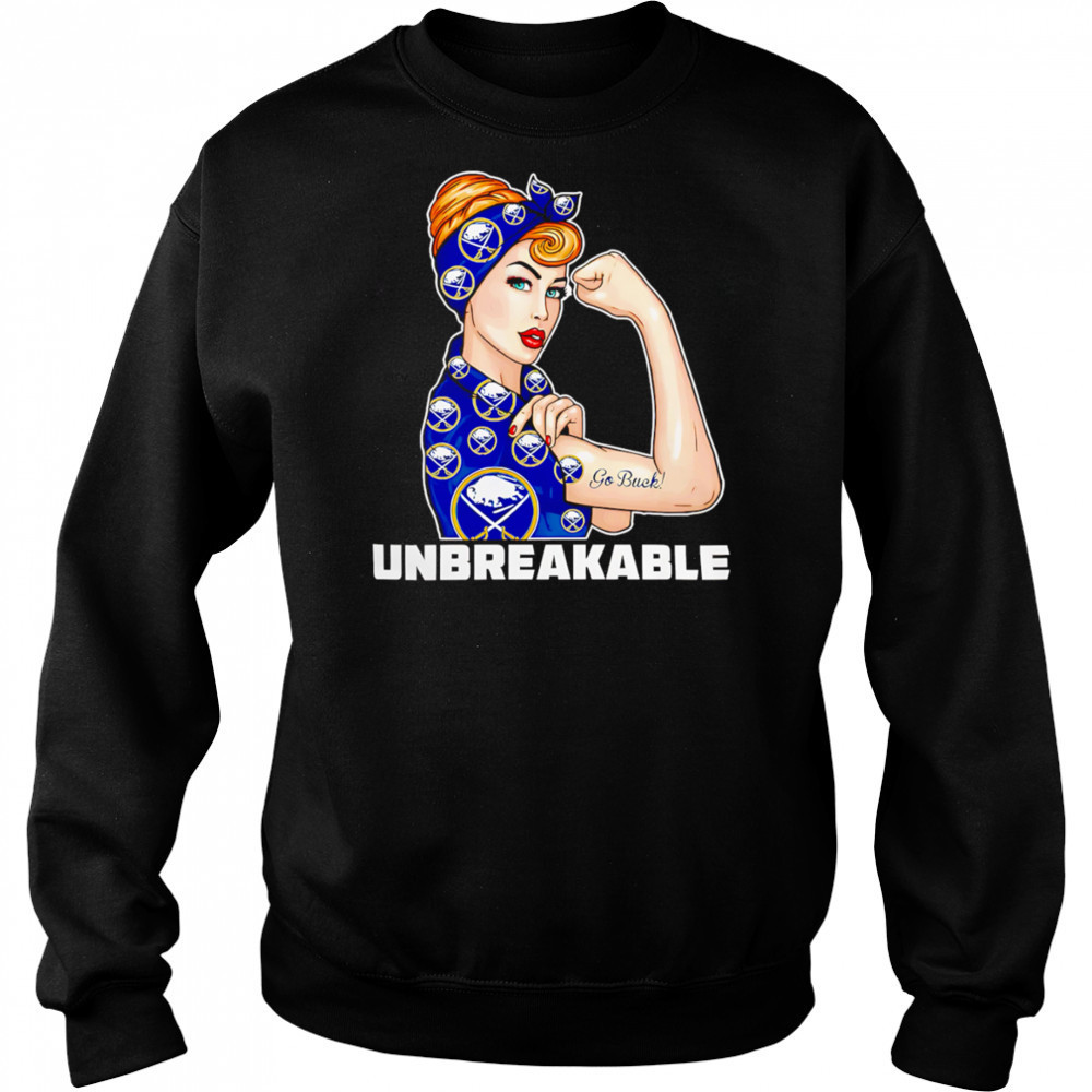 Beautiful Girl Unbreakable Go Buffalo Sabres Logo shirt Sweatshirt