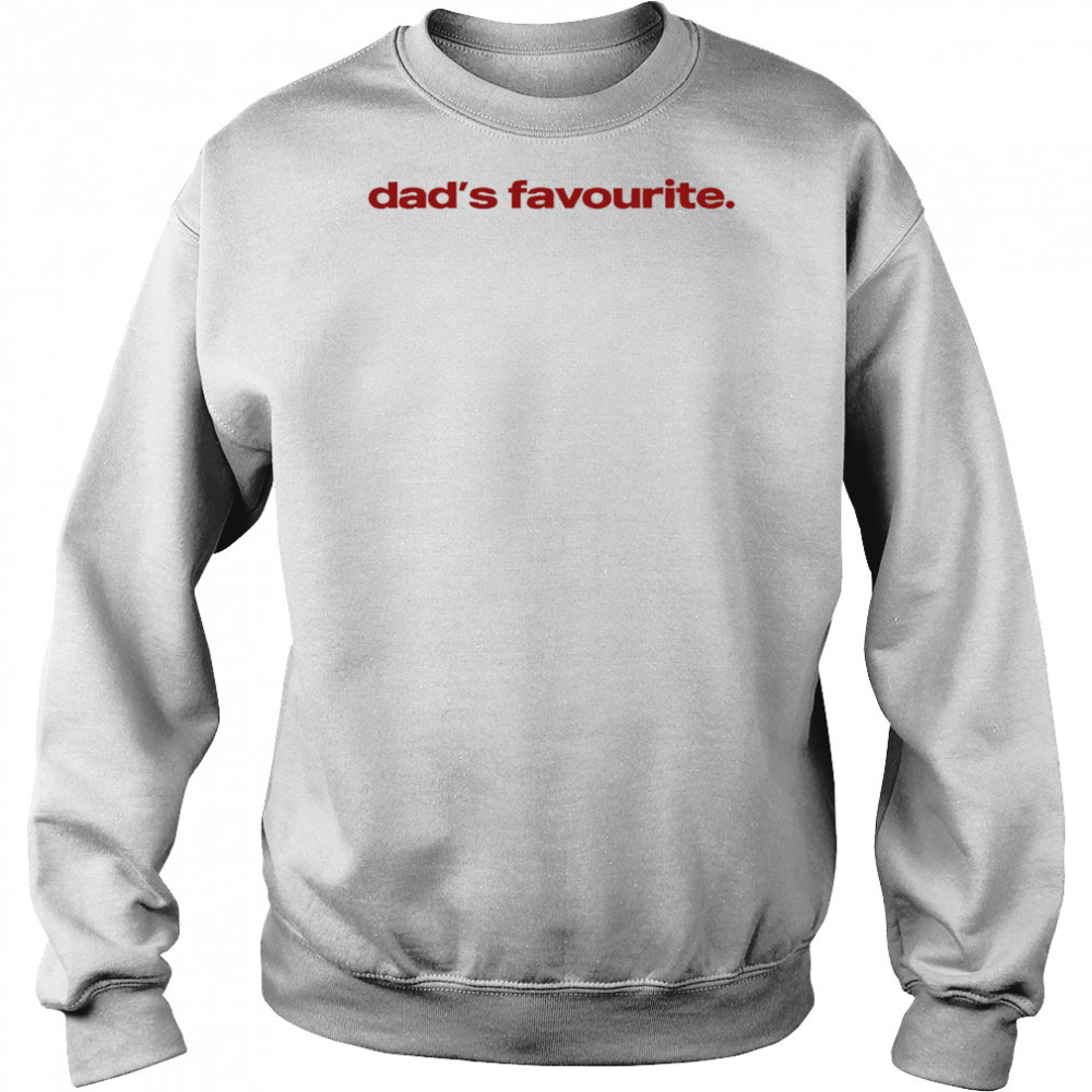 Dad’s favourite shirt Sweatshirt