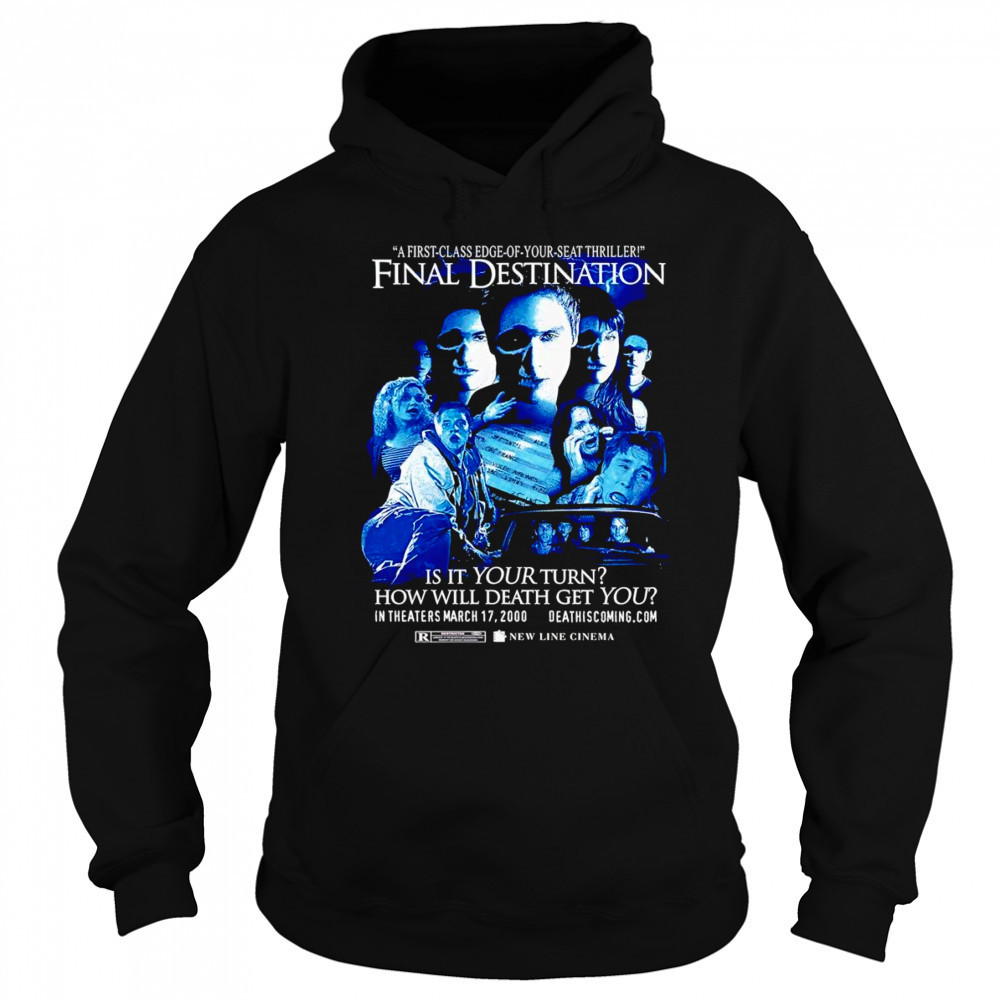 Final Destination is it your turn how will death get you shirt Hoodie