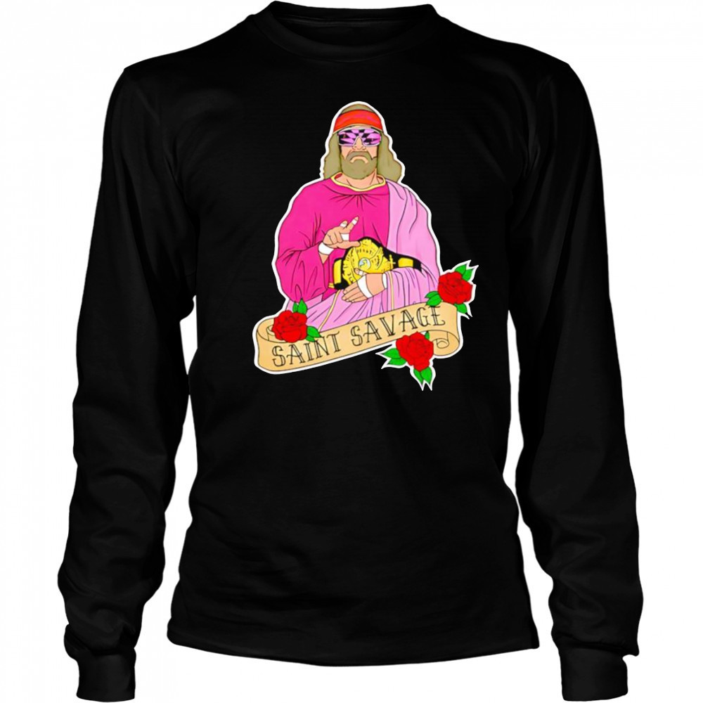Gilroy Saint Savage shirt Long Sleeved