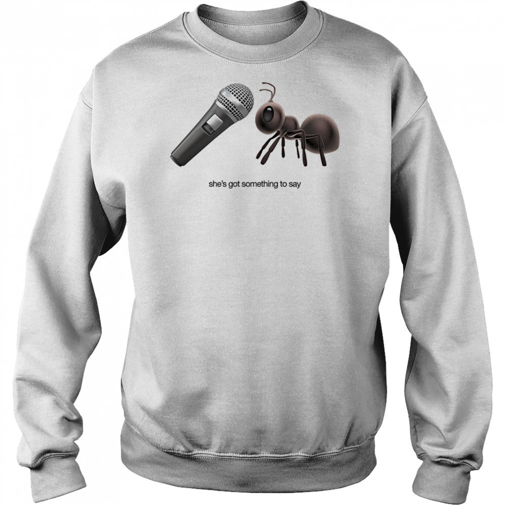 Grrl she’s got something to say shirt Sweatshirt