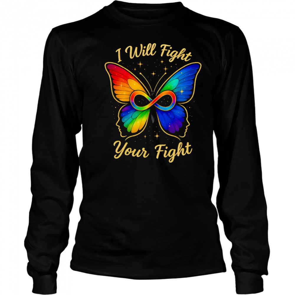 I will fight your fight LGBT butterfly shirt Long Sleeved