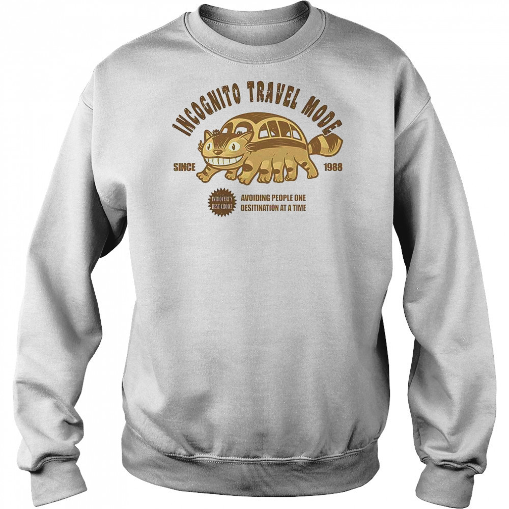 Incognito Travel Mode T-Shirt Sweatshirt