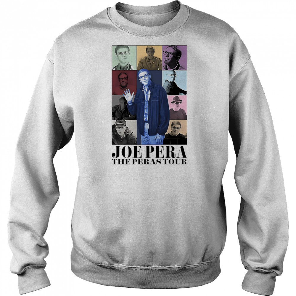 Joe Pera The Peras Tour shirt Sweatshirt