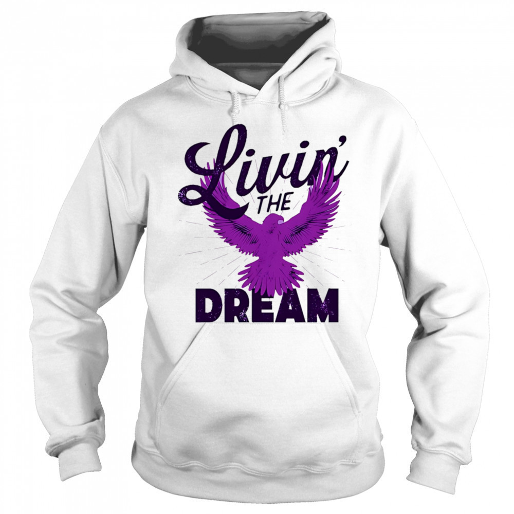 Livin’ the Dream Eagles shirt Hoodie