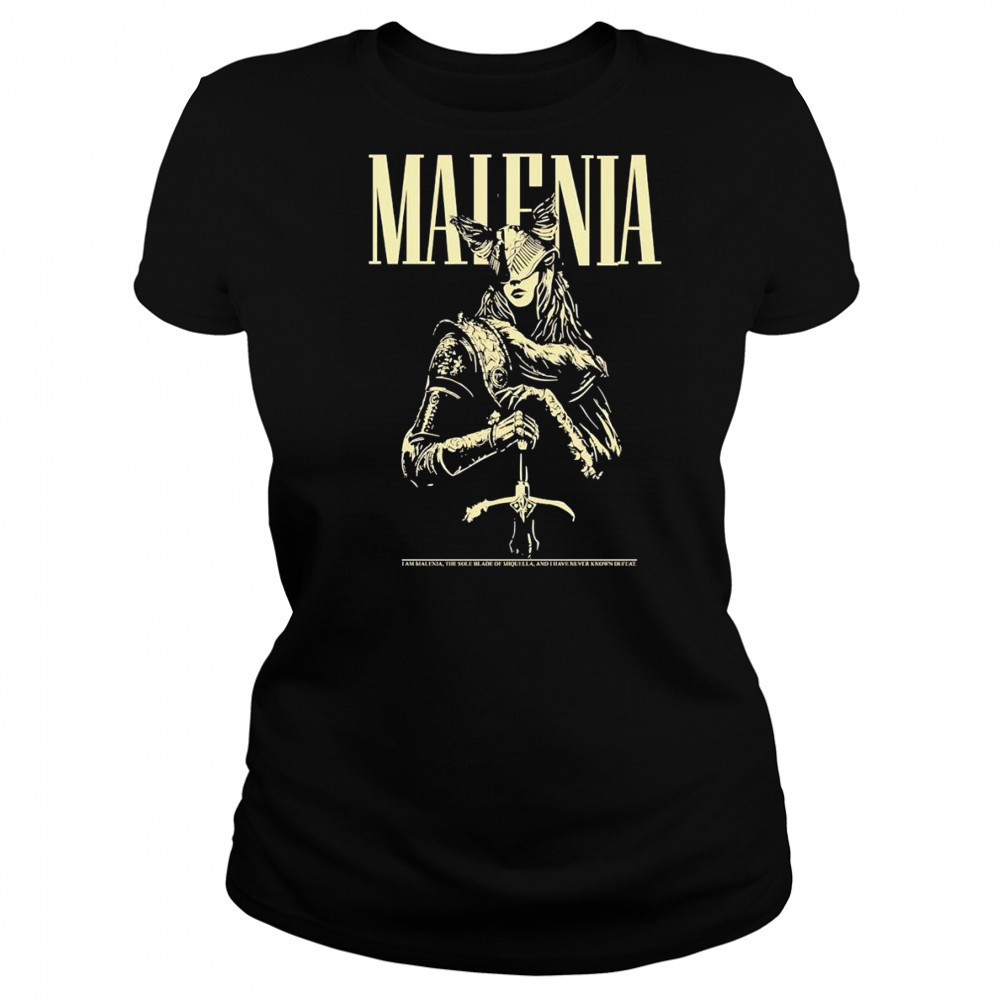 Malenia I am Malenia the sole blade of Miquella and I have never known defeat shirt Women's T-shirt