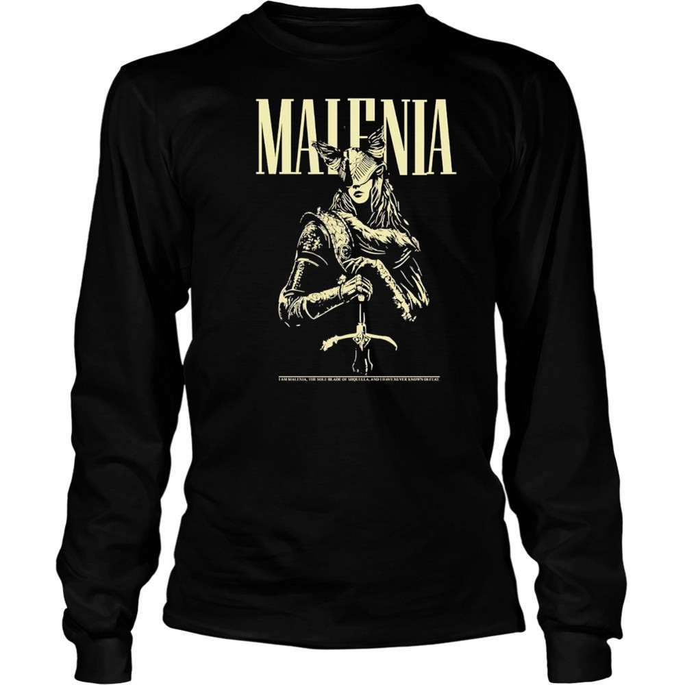 Malenia I am Malenia the sole blade of Miquella and I have never known defeat shirt Long Sleeved