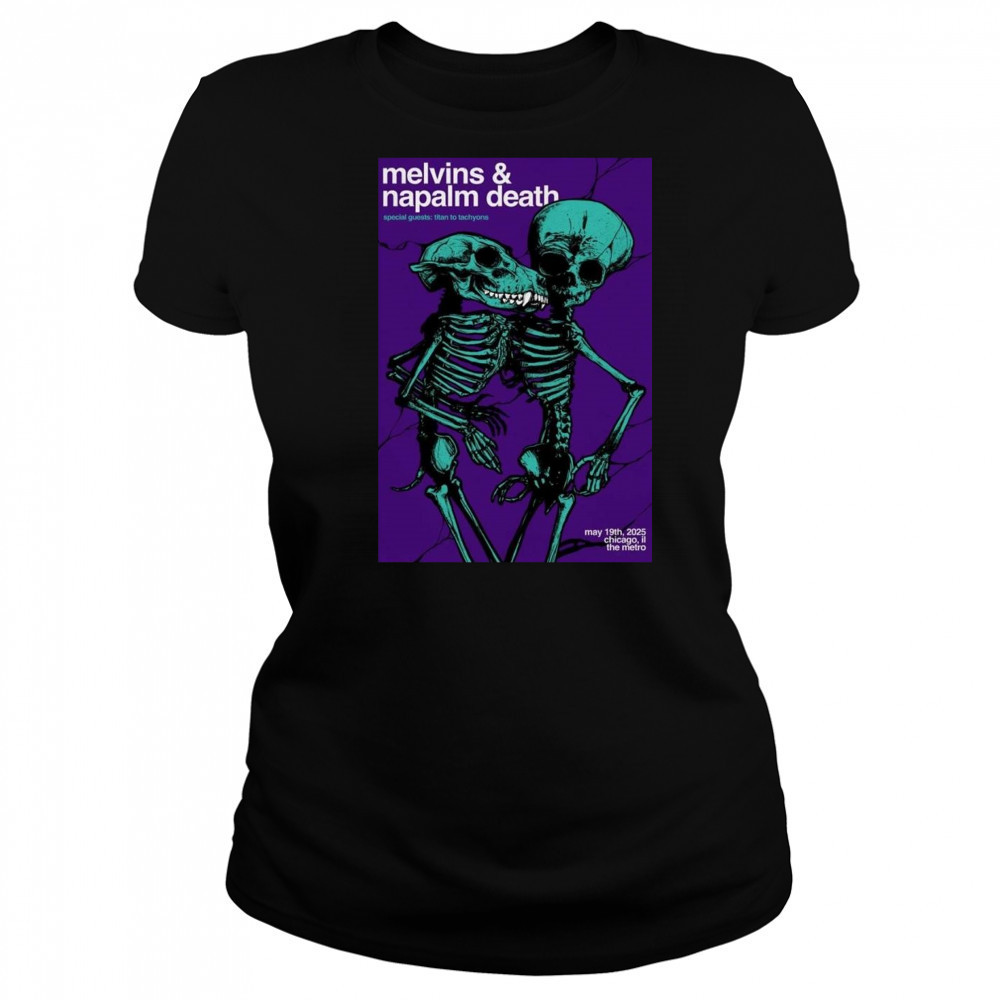 Melvins And Napalm Death May 19 2025 Metro Chicago IL Shirt Women's T-shirt