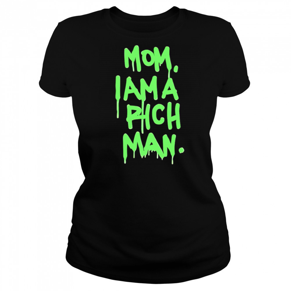 Mom i am a rich man shirt Women's T-shirt