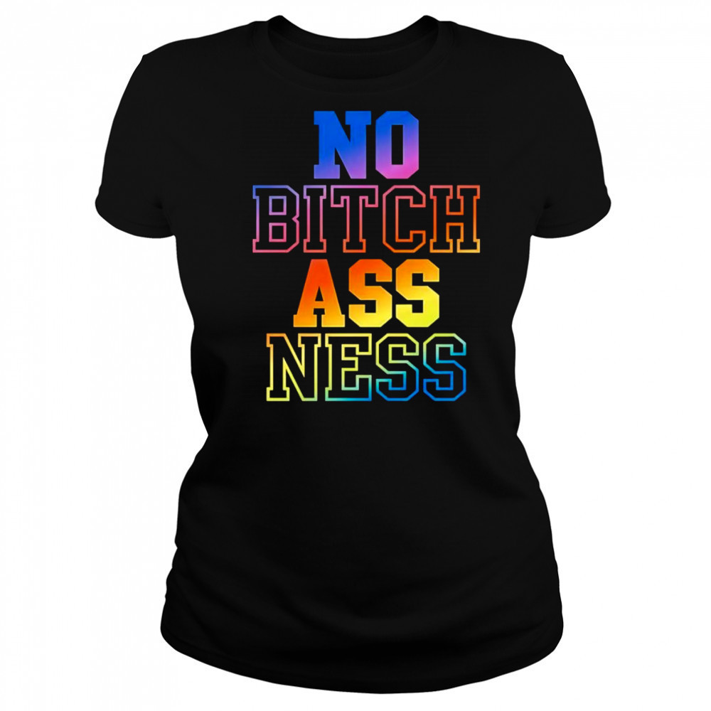 No bitch ass ness shirt Women's T-shirt