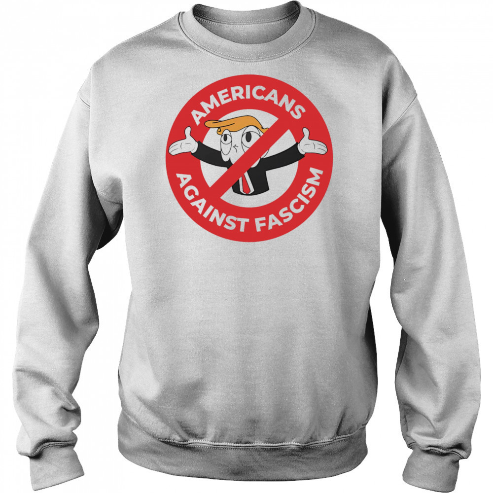 Not Americans Against Fascism shirt Sweatshirt
