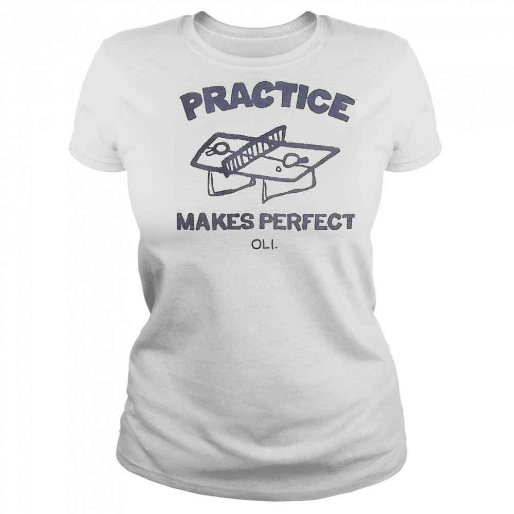 Practice Makes Perfect Oli T-Shirt Women's T-shirt