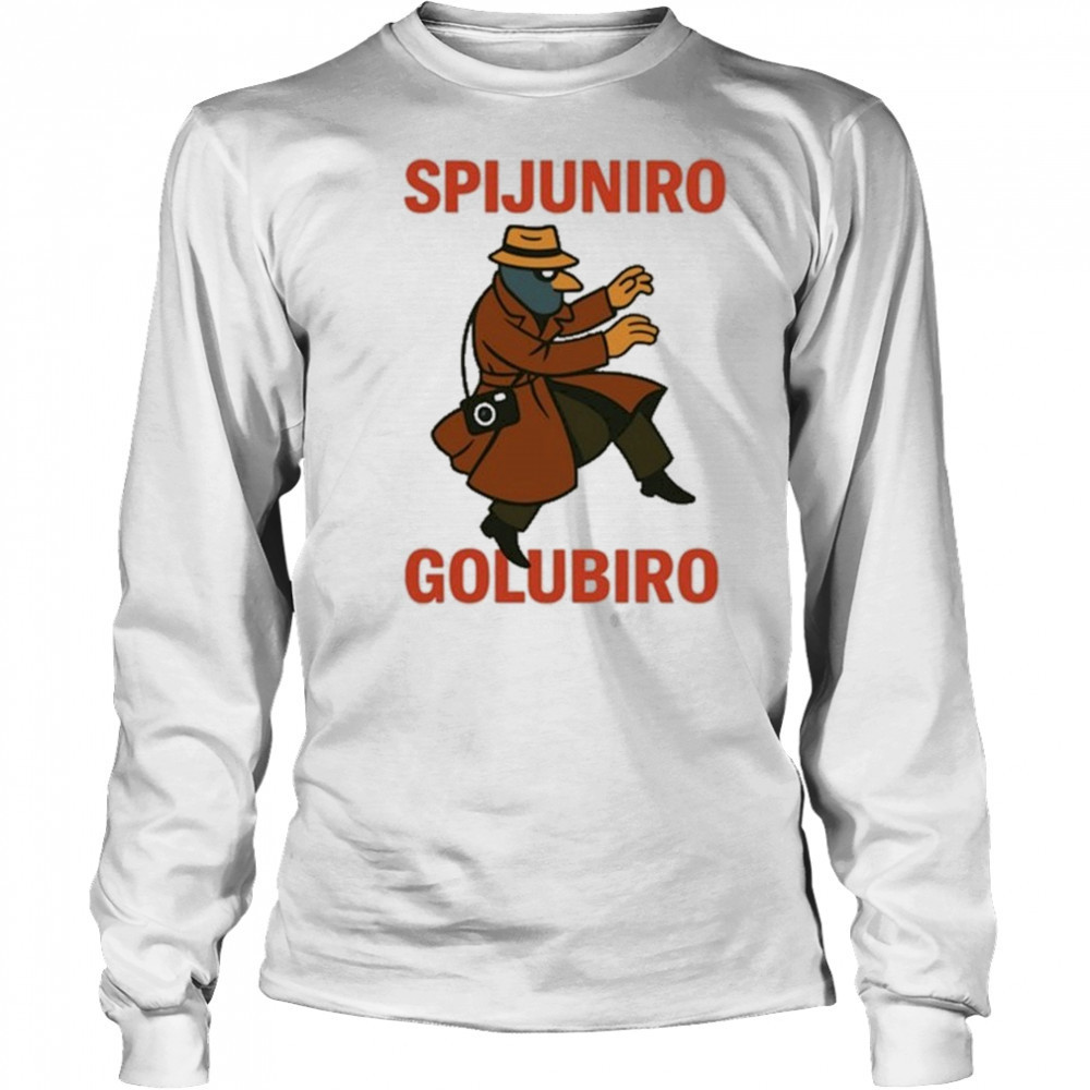 Spijuniro Golubiro T-Shirt Long Sleeved