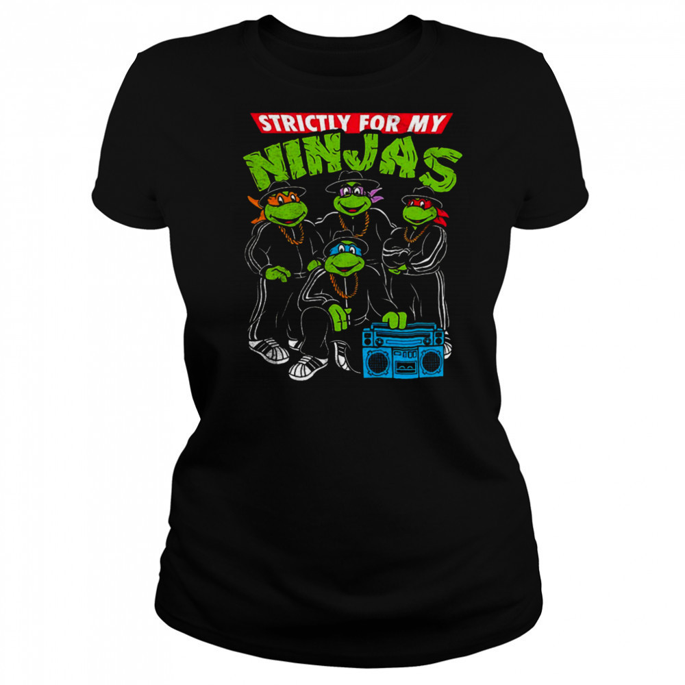 Strictly for my Ninjas shirt Women's T-shirt