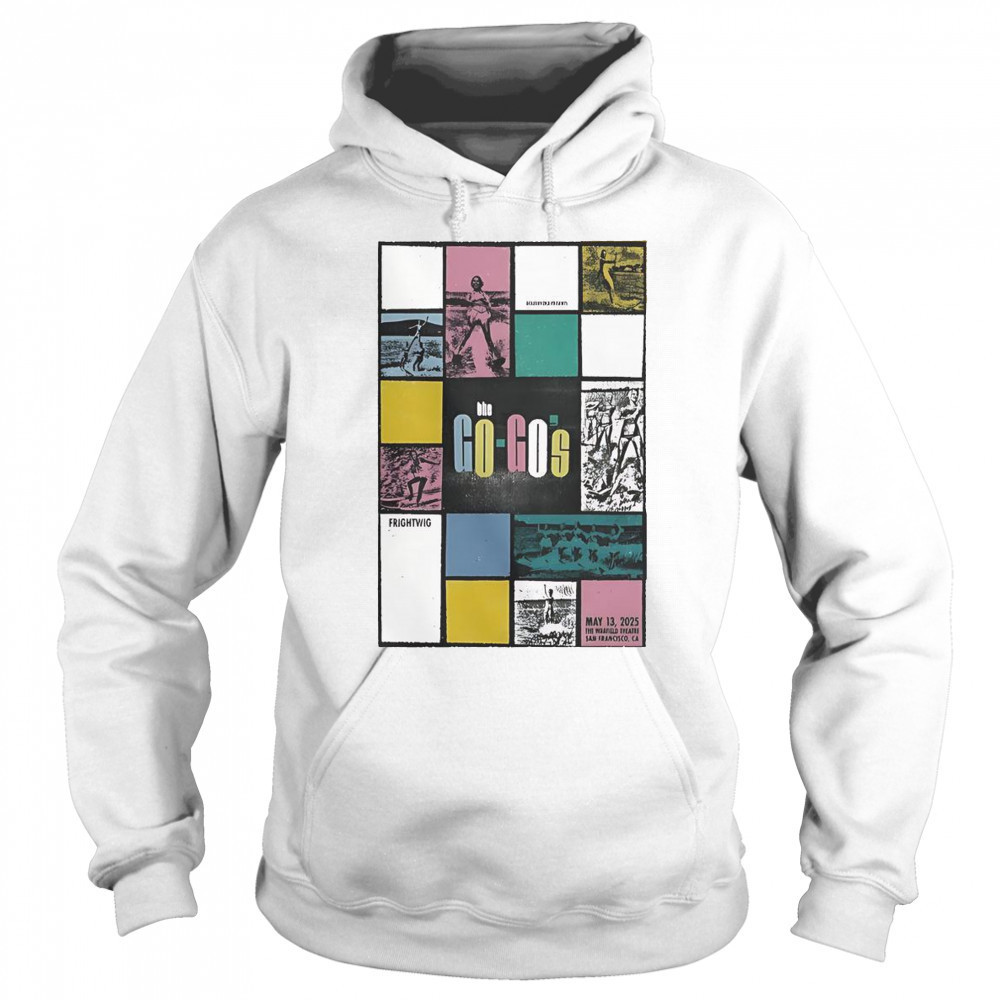 The Go Go’s May 13 2025 The Warfield In San Francisco CA T-Shirt Hoodie