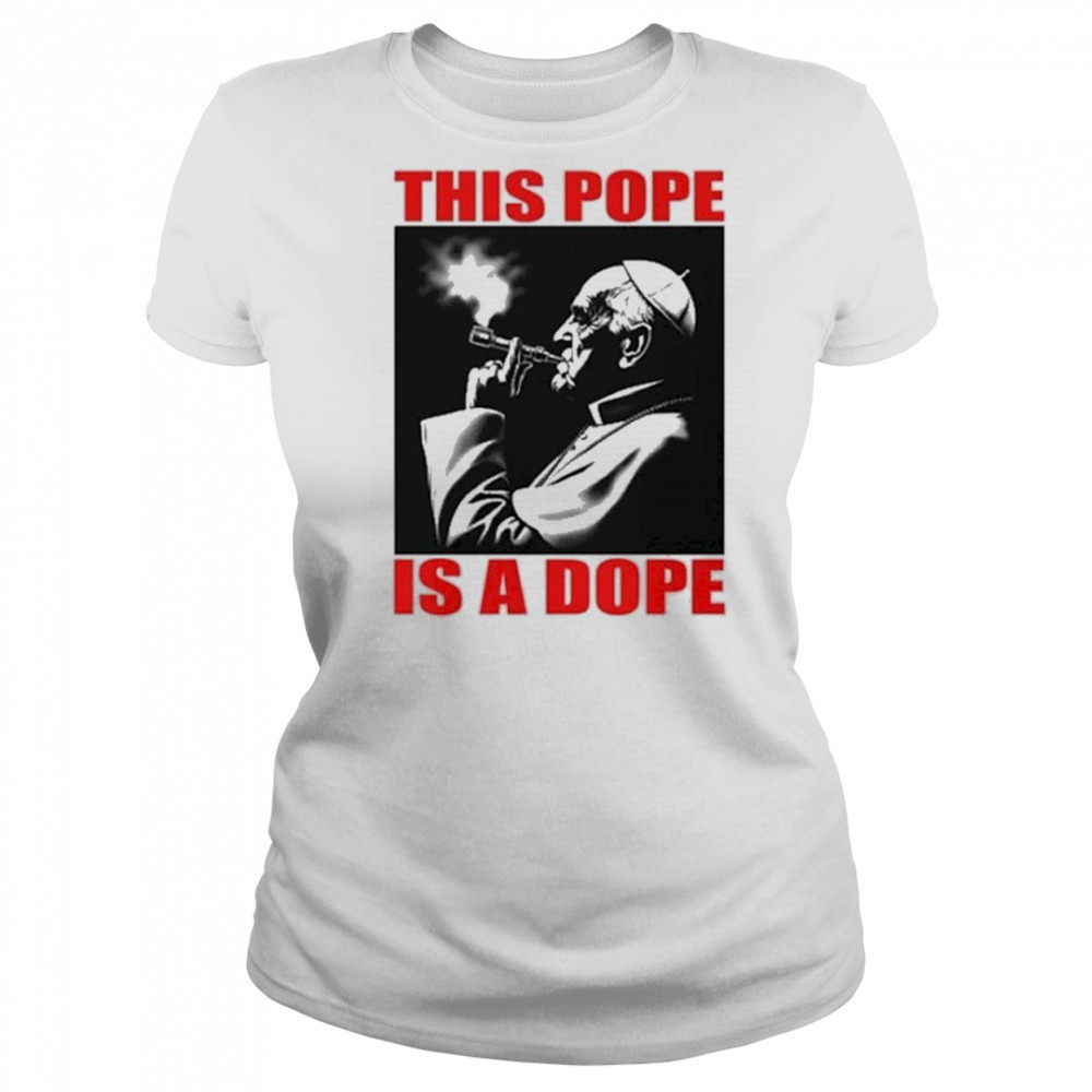 This Pope Is A Dope Pope Smoking T-shirt Women's T-shirt