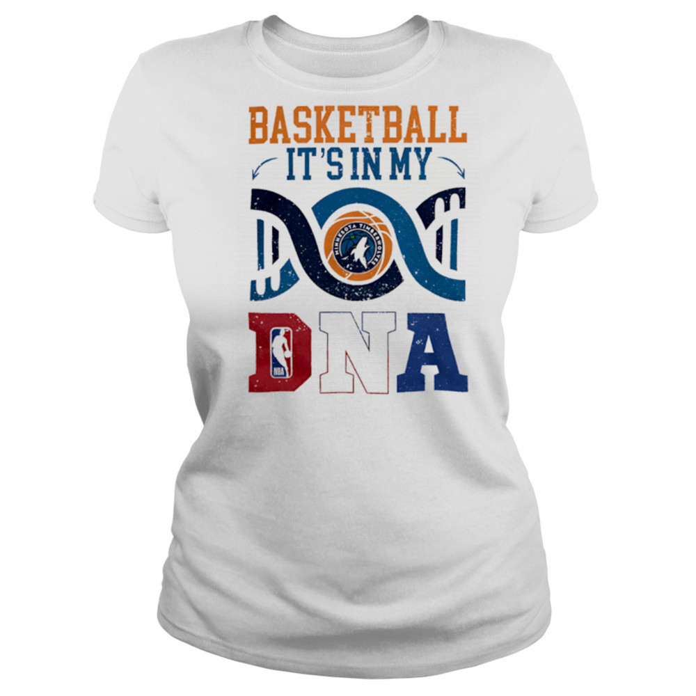Timberwolves Shop Minnesota Timberwolves Basketball It’s In My DNA shirt Women's T-shirt