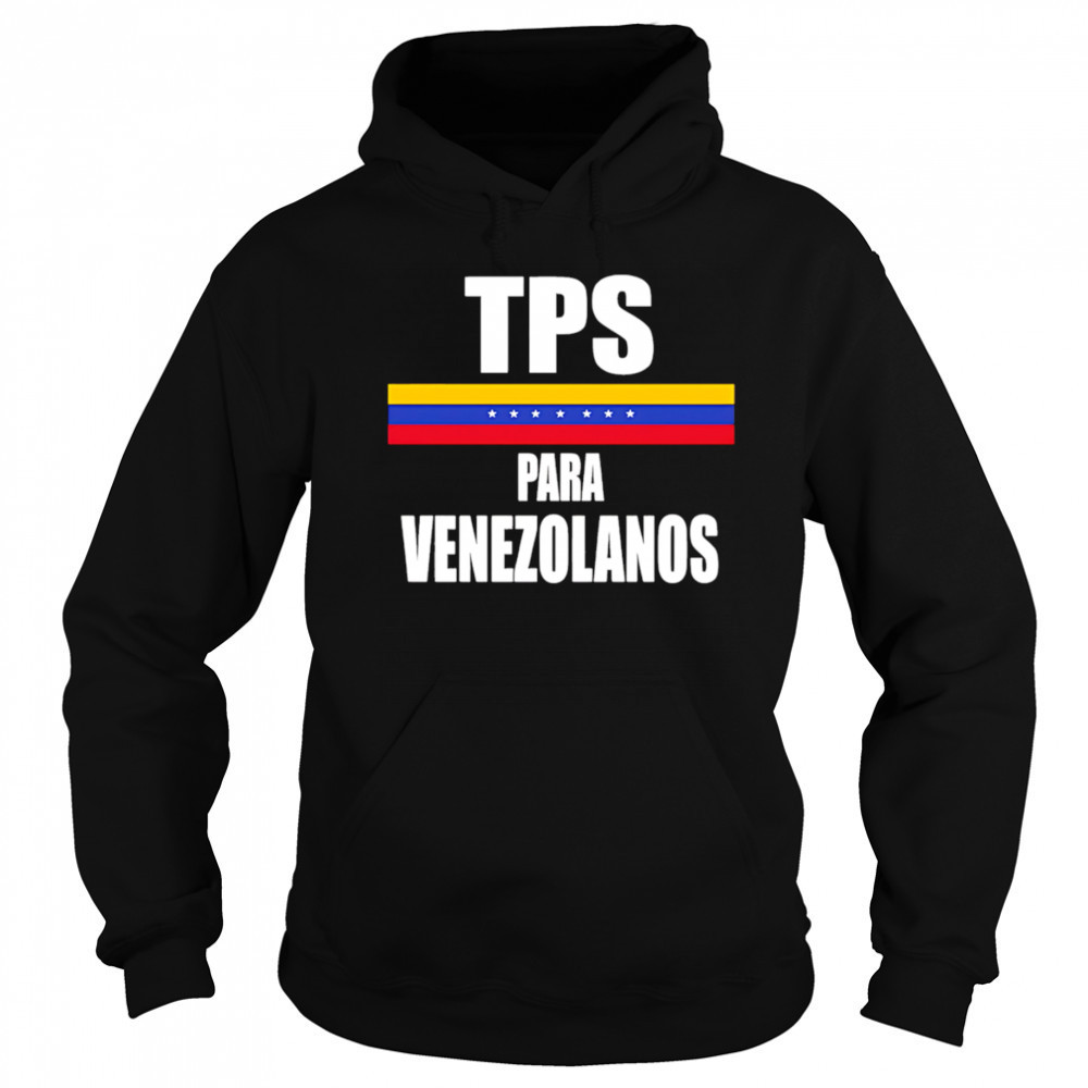 TPS Para Venezolanos shirt Hoodie