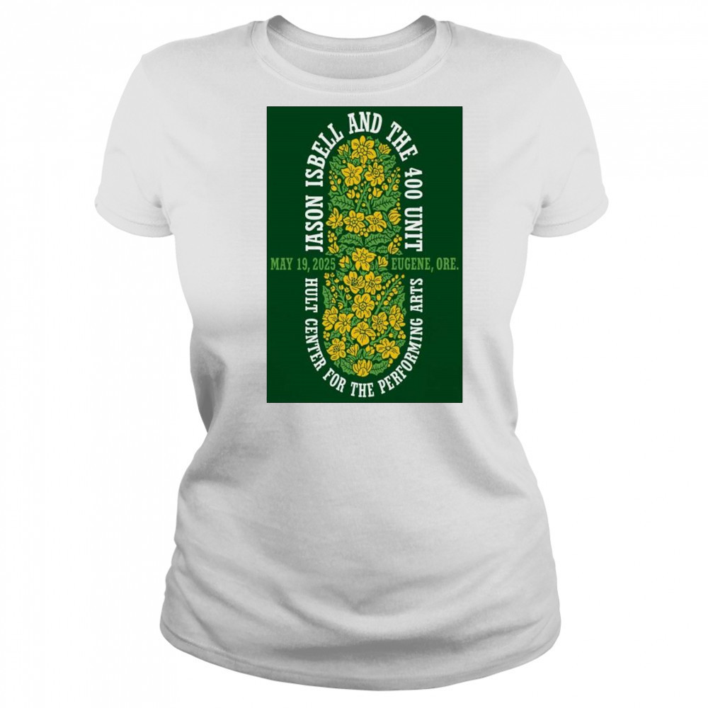 Jason Isbell And The 400 Unit Silva Concert Hall Eugene, OR May 19 2025 Tour t-shirt Women's T-shirt