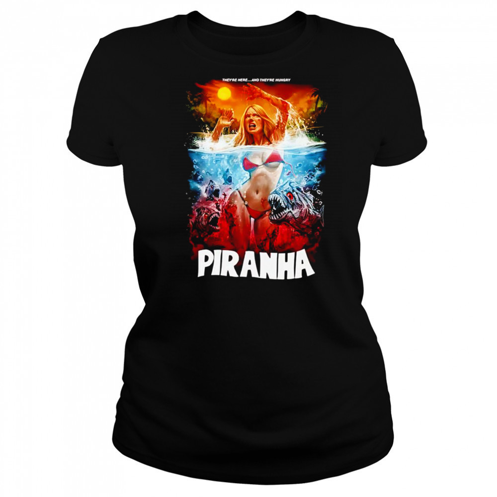 Piranha They’re Here and They’re Hungry shirt Women's T-shirt