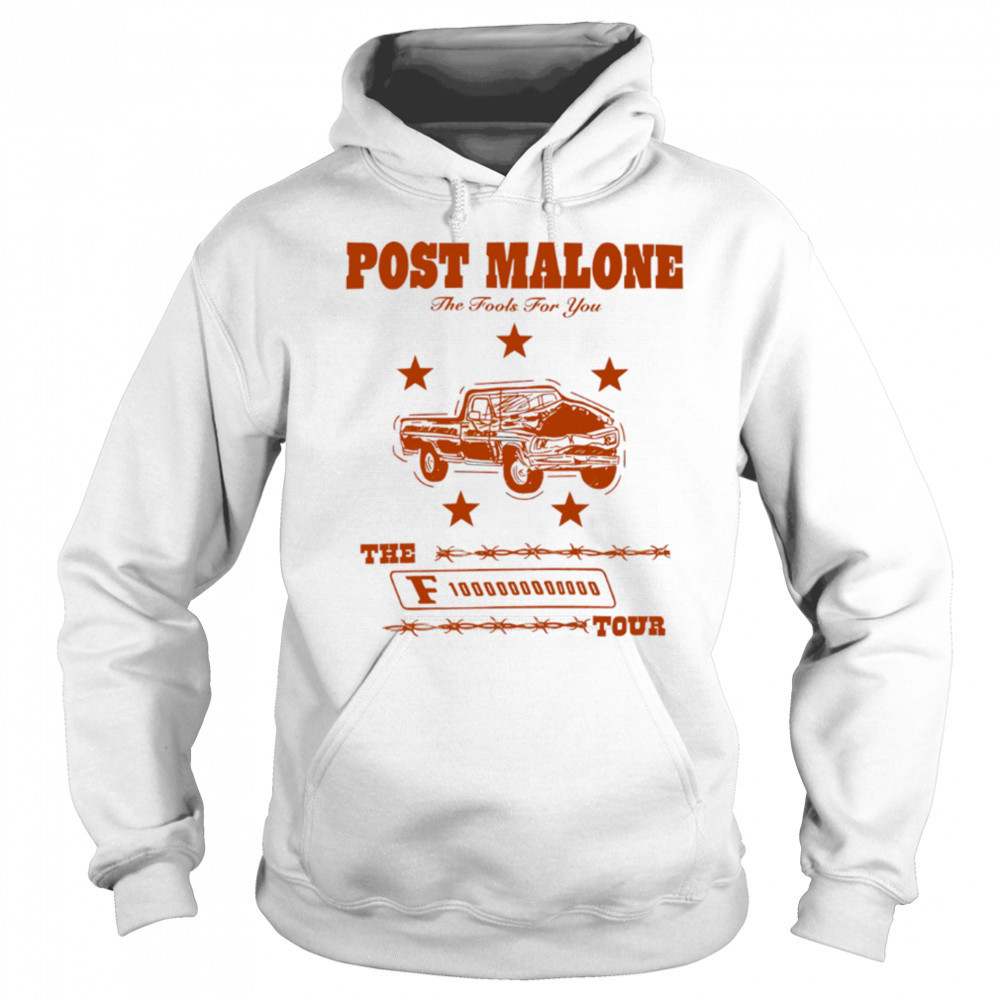 Post Malone The Fool For You F1 Trillion Tour shirt Hoodie