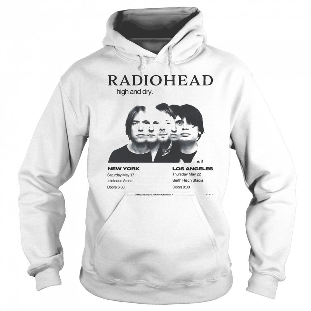 Radiohead high and dry shirt Hoodie