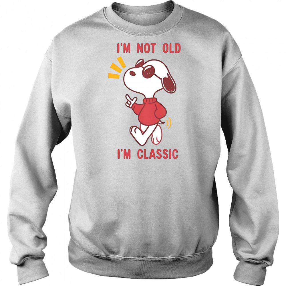 Snoopy I’m Not Old I’m Classic Beagle T-Shirt Sweatshirt