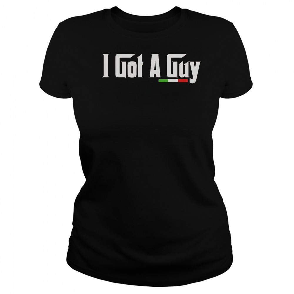 The Godfather I Got A Guy Italia T-Shirt Women's T-shirt