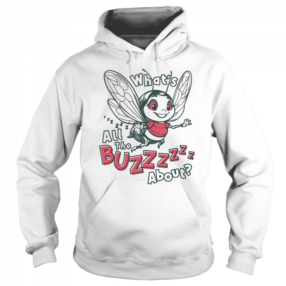 What’s all the buzz about shirt Hoodie