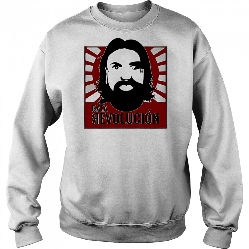 Data Revolucion shirt Sweatshirt